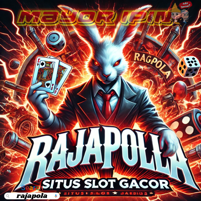 RAJAPOLA Bandar Game Slot Gacor Deposit Qris Terpercaya